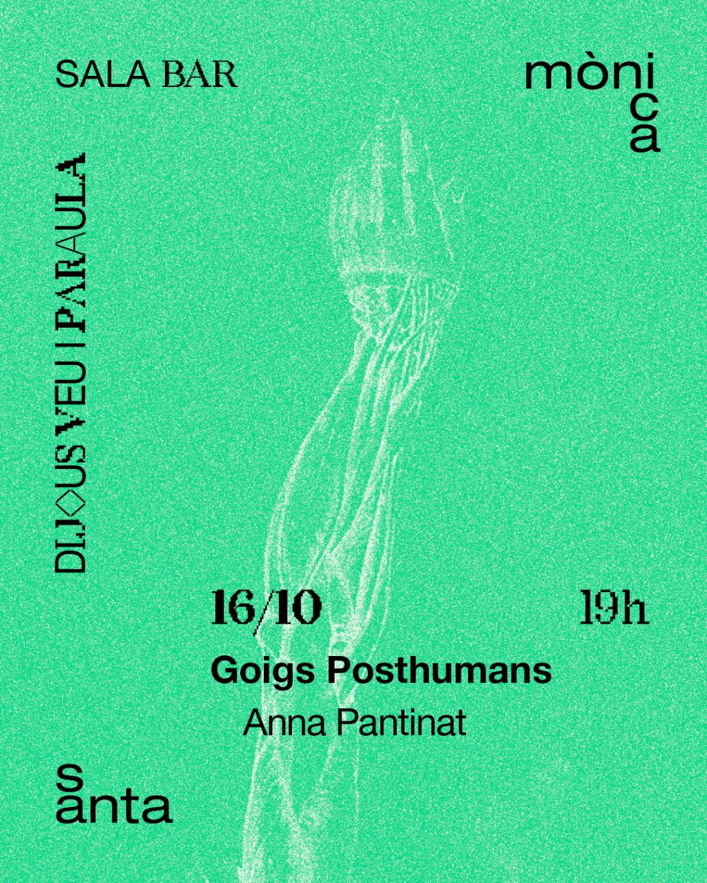 Goigs Posthumans al Centre d’Art Santa&nbsp;Mònica